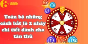 Toàn bộ những cách bắt lô 2 nháy chi tiết dành cho tân thủ